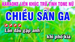 Karaoke Liên Khúc Trữ Tình Tone Nữ Nhạc Sống Dễ Hát  Chiều Sân Ga  Hoài Phong Organ [upl. by Behrens]