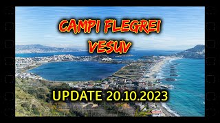 CAMPI FLEGREI amp VESUV  Update 20102023 [upl. by Nylle]