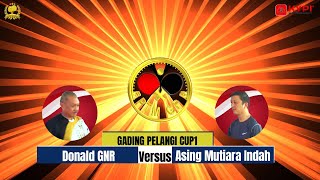 GP CUP1 DONALD GNR vs ASING MI [upl. by Esojnauj157]