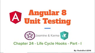 Chapter 24 Life Cycle Hooks  Angular Unit Testing  Jasmine Karma [upl. by Dlareg792]