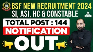 BSF Notification 2024 OUT🔥  BSF Posts SI ASI HC amp Constable Complete Detail BSF New Vacancy 2024 [upl. by Ardnahsal]