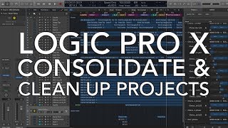 Logic Pro X  Consolidate and Clean Up Projects [upl. by Chak]