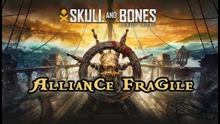 Skull and Bones  Alliance Fragile [upl. by Enutrof]