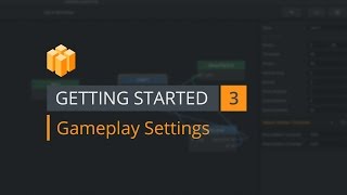 Getting Started 3  Gameplay Settings [upl. by Kcireddor483]