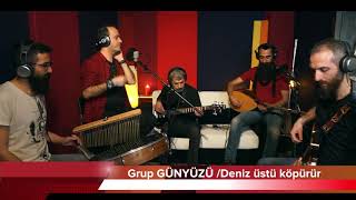 Grup Günyüzü  Deniz Üstü Köpürür [upl. by Godliman478]