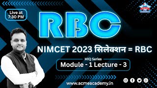 RBC MIQs Series Module  1  Lecture  3  NIMCET सिलेक्शन  RBC  NIMCET 2023CUET 2023 LIVE [upl. by Adnamahs]