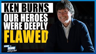 All of Our Heroes Were Deeply Flawed People from KEN BURNS  BEHIND THE BRAND [upl. by Assyn]