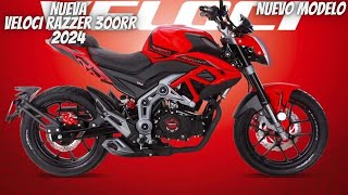 Nueva Veloci Razzer 300rr 2024😱  ¡Nuevo Lanzamiento🔥  Brutal😬 [upl. by Joy]