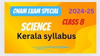 class 8 kerala syllabus science onam exam special 202425 [upl. by Aznofla363]