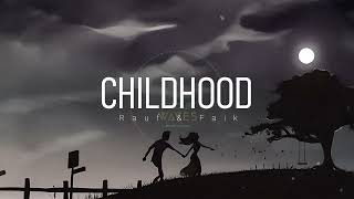 Rauf Faik  Childhood   1 Hour  Lyrics [upl. by Ytsanyd]