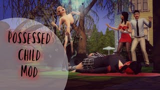 The Possessed Child Mod Overview By Sacrificial [upl. by Sungam]