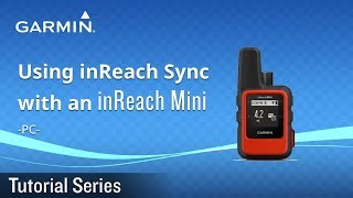 Tutorial  Using inReach Sync with an inReach MiniPC [upl. by Ellyn535]