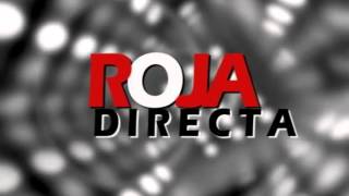 ROJA DIRECTA [upl. by Cirtemed]