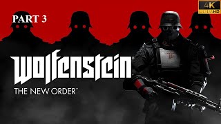 Wolfenstein The New Order Full Gameplay 4K No Commentary Part 3 [upl. by Atrebor718]