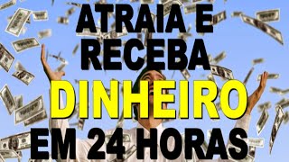 MÚSICA PARA RECEBER DINHEIRO INESPERADO EM 24 HORAS  MUSIC TO RECEIVE UNEXPECTED MONEY IN 24 HOURS [upl. by Lleznov170]