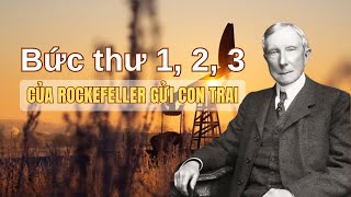 38 bức thư gửi con trai của Rockefeller  Bức thư 1 2 3  BetterPath [upl. by Oxford]