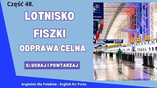 Fiszki w języku angielskim Lotnisko  Odprawa celna Część 48 [upl. by Eiddal]