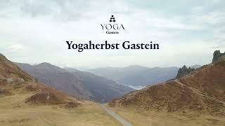 Yogaherbst Gastein Go with the Flow im Gasteinertal 🏔️🧘‍♂️🧘‍♀️✨ [upl. by Abbottson]