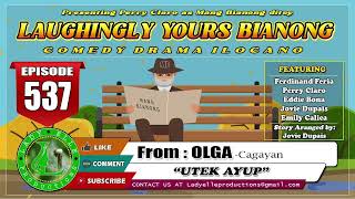 LAUGHINGLY YOURS BIANONG 182 COMPILATION  ILOCANO DRAMA  LADY ELLE PRODUCTIONS [upl. by Joell]