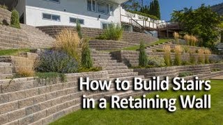 How to Build Stairs in a Retaining Wall [upl. by Wilson]