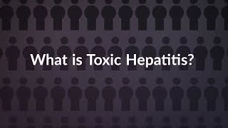 What is Toxic Hepatitis ChemicalDriven Liver Damage [upl. by Aveline]