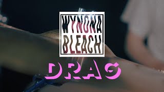 Wynona Bleach  Drag [upl. by Icul67]