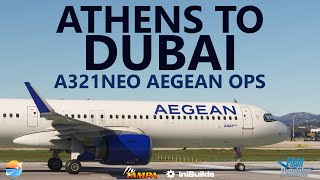 MSFS  A321neo Aegean Ops  FlyTampa Athens LGAV to new iniBuilds Dubai OMDB on VATSIM [upl. by Musetta]