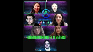 Los CiberAmigos CIBERSEGURIDAD Y GENERO [upl. by Anitsuj332]