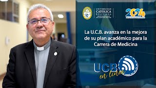 La UCB avanza en la mejora de su plan académico para la Carrera de Medicina [upl. by Mukul]