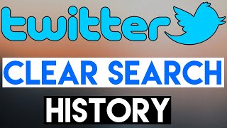 How To Clear Twitter Search History [upl. by Eireva692]