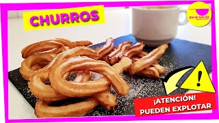 👉¿Por Qué EXPLOTAN los CHURROS❓❓⚠ ¡¡CUIDADO‼ A MÍ ME OCURRIÓ 😱 ▶ CHURROS CASEROS que NO EXPLOTAN [upl. by Netta]