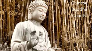 Chinese Buddha Chants  Best for Meditation [upl. by Curzon]