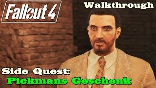 Fallout 4 ★ Side Quest Pickmans Geschenk Walkthrough [upl. by Hugon]