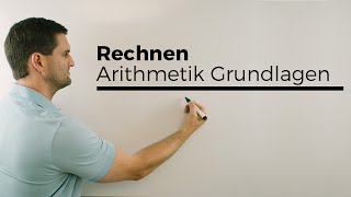 Rechnen Arithmetik Grundlagen Teil 1 Basics  Mathe by Daniel Jung [upl. by Sterner939]