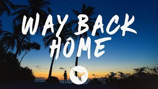 SHAUN feat Conor Maynard  Way Back Home Lyrics Sam Feldt Edit [upl. by Law]