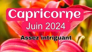 CAPRICORNE Juin 2024  quot Un tirage assez intriguant  quot [upl. by Chaille]