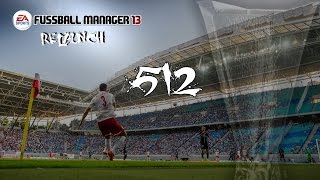 Fußball Manager 13  Lets Play  512 Erste Abgänge  Neuer Vertrag  FM13 LP HD [upl. by Papotto]