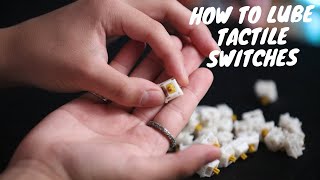 How To Lube Tactile Switches [upl. by Reggi867]