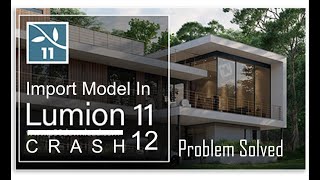 Lumion 11 import sketchup problem Lumion import model problem  Lumion 11 crashes when importing [upl. by Oruhtra]