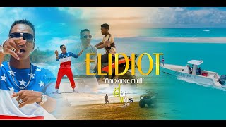 ELIDIOT  Ambiance Mi’Rill Official Vidéo [upl. by Jedidiah]