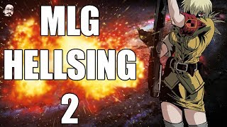 MLG HELLSING 2 [upl. by Heimlich25]