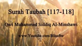 Surah Taubah 117118  Qari Muhammad Siddiq AlMinshawi [upl. by Oehsen]