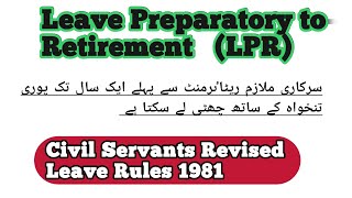 Leave Preparatory to Retirement LPR [upl. by Eenttirb299]