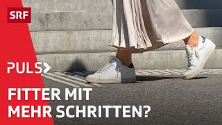 Vorteile des Gehens Wie viele Schritte pro Tag nützen der Gesundheit wirklich  Puls  SRF Wissen [upl. by Ialokin]