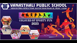 COLOURS OF SPORTY FUN  vps 2023 mayurvihar vanasthalipublicschool [upl. by Hepsibah]