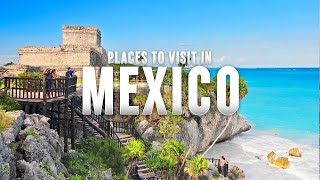 Mexico’s Best Top Travel Picks [upl. by Ledarf]