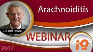 Arachnoiditis Webinar w Dr Tennant 2017 pt 1 of 4 [upl. by Mccartan]