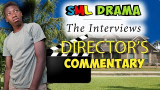 SML Drama The Interviews Directors Commentary LIVE [upl. by Koloski]