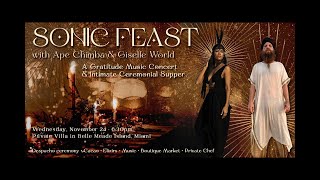 Sonic Feast with Giselle World amp Ape Chimba [upl. by Loella]