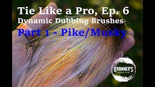 Tie Like a Pro Ep 6 Dynamic Dubbing Brushes Part 1  PikeMusky [upl. by Imoian]